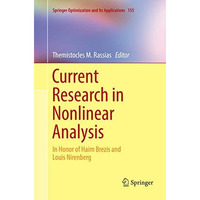 Current Research in Nonlinear Analysis: In Honor of Haim Brezis and Louis Nirenb [Paperback]