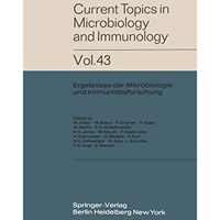 Current Topics in Microbiology and Immunology: Ergebnisse der Mikrobiologie und  [Paperback]