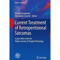 Current Treatment of Retroperitoneal Sarcomas [Paperback]