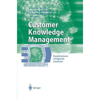 Customer Knowledge Management: Kundenwissen erfolgreich einsetzen [Paperback]