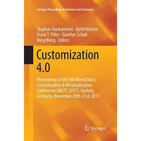 Customization 4.0: Proceedings of the 9th World Mass Customization & Persona [Paperback]