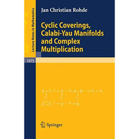 Cyclic Coverings, Calabi-Yau Manifolds and Complex Multiplication [Paperback]