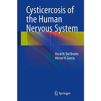 Cysticercosis of the Human Nervous System [Hardcover]