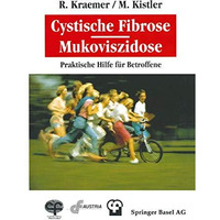 Cystische Fibrose/Mukoviszidose: Praktische Hilfe f?r Betroffene [Paperback]