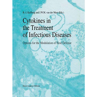 Cytokines in the Treatment of Infectious Diseases: Options for the Modulation of [Hardcover]