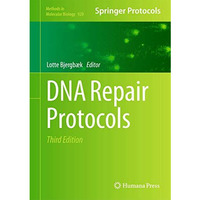 DNA Repair Protocols [Hardcover]