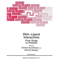 DNA-Ligand Interactions: From Drugs to Proteins [Paperback]