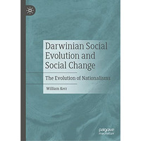 Darwinian Social Evolution and Social Change: The Evolution of Nationalisms [Hardcover]