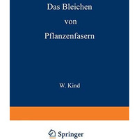 Das Bleichen der Pflanzenfasern [Paperback]