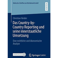 Das Country-by-Country Reporting und seine innerstaatliche Umsetzung: Eine recht [Paperback]