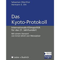 Das Kyoto-Protokoll: Internationale Klimapolitik f?r das 21. Jahrhundert [Paperback]