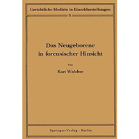 Das Neugeborene in forensischer Hinsicht [Paperback]