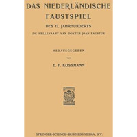 Das Niederlandische Faustspiel des Siebzehnten Jahrhunderts [Paperback]