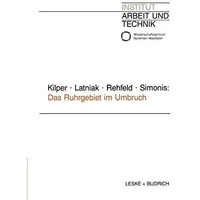 Das Ruhrgebiet im Umbruch: Strategien regionaler Verflechtung [Paperback]