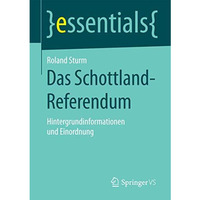 Das Schottland-Referendum: Hintergrundinformationen und Einordnung [Paperback]