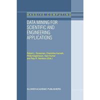 Data Mining for Scientific and Engineering Applications [Hardcover]