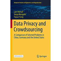 Data Privacy and Crowdsourcing: A Comparison of Selected Problems in China, Germ [Paperback]