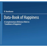 Data-Book of Happiness: A Complementary Reference Work to Conditions of Happine [Paperback]