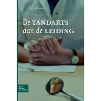 De tandarts aan de leiding [Paperback]