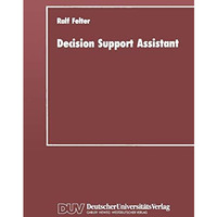 Decision Support Assistant: Ein Konzept f?r ein Software-Verwaltungssystem, mit  [Paperback]