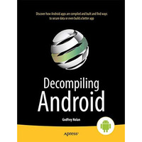 Decompiling Android [Paperback]