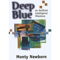 Deep Blue: An Artificial Intelligence Milestone [Paperback]