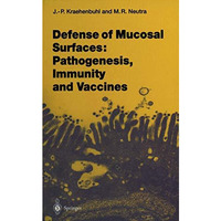 Defense of Mucosal Surfaces: Pathogenesis, Immunity and Vaccines [Paperback]