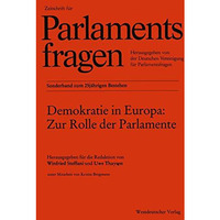 Demokratie in Europa: Zur Rolle der Parlamente [Paperback]