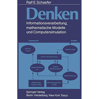 Denken: Informationsverarbeitung, mathematische Modelle und Computersimulation [Paperback]