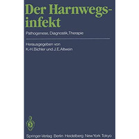 Der Harnwegsinfekt: Pathogenese, Diagnostik, Therapie [Paperback]