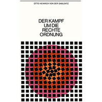 Der Kampf um die rechte Ordnung: Beitr?ge zur politische Wissenschaft [Paperback]