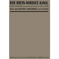 Der Rhein-Nordsee-Kanal: Eine Studie [Paperback]