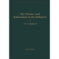 Der W?rme- und K?lteschutz in der Industrie [Paperback]