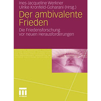 Der ambivalente Frieden: Die Friedensforschung vor neuen Herausforderungen [Paperback]