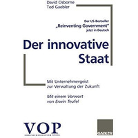 Der innovative Staat: Mit Unternehmergeist zur Verwaltung der Zukunft [Paperback]