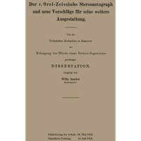 Der v. Orel-Zeissische Stereoautograph und neue Vorschl?ge f?r seine weitere Aus [Paperback]