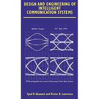 Design and Engineering of Intelligent Communication Systems [Hardcover]