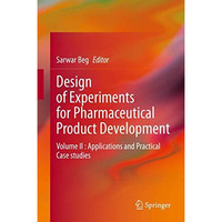 Design of Experiments for Pharmaceutical Product Development: Volume II : Applic [Hardcover]