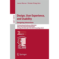 Design, User Experience, and Usability: Designing Interactions: 7th Internationa [Paperback]