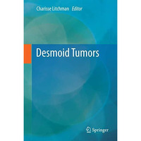 Desmoid Tumors [Hardcover]