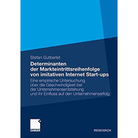 Determinanten der Markteintrittsreihenfolge von imitativen Internet Start-ups: E [Paperback]