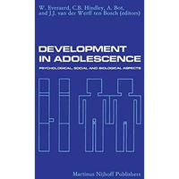 Development in Adolescence: Psychological, Social and Biological Aspects [Paperback]