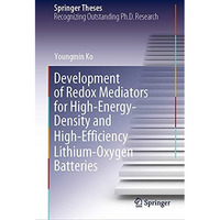 Development of Redox Mediators for High-Energy-Density and High-Efficiency Lithi [Hardcover]