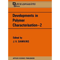 Developments in Polymer Characterisation [Paperback]