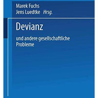 Devianz: und andere gesellschaftliche Probleme [Paperback]