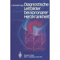 Diagnostische Leitbilder bei koronarer Herzkrankheit [Paperback]