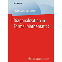 Diagonalization in Formal Mathematics [Paperback]