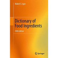 Dictionary of Food Ingredients [Paperback]