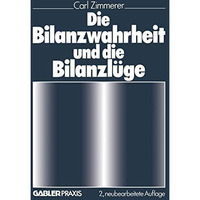 Die Bilanzwahrheit und die Bilanzl?ge [Paperback]