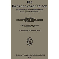 Die Dachdeckerarbeiten: Ein Nachschlage- und Kalkulationsbuch f?r das gesamte Ba [Paperback]